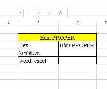 Cách sử dụng hàm PROPER hàm viết hoa đầu dong trong excel